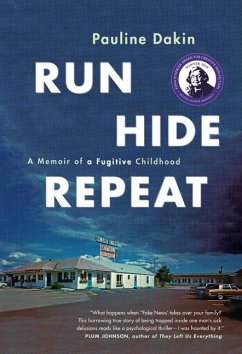 Run, Hide, Repeat - Dakin, Pauline