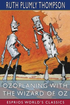 Ozoplaning with the Wizard of Oz (Esprios Classics) - Thompson, Ruth Plumly