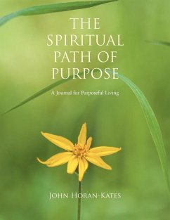 The Spiritual Path of Purpose - Horan-Kates, John