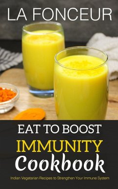 Eat to Boost Immunity Cookbook - Fonceur, La