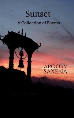 Sunset - A Collection of Poems - Saxena