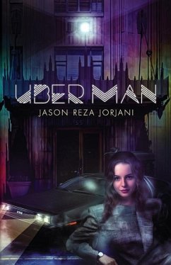 Uber Man - Jorjani, Jason Reza