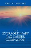 The Extraordinary Tax Career Companion