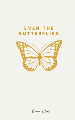 Even The Butterflies - Klaas, Kiana