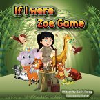 Zoe's Game &quote;If I Were&quote;