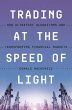 Trading at the Speed of Light - Bild 1
