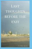 Last Thoughts Before The Exit