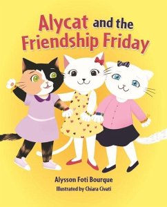 Alycat and the Friendship Friday - Bourque, Alysson Foti