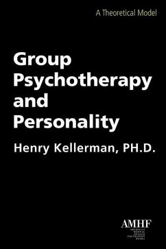 Group Psychotherapy and Personality - Kellerman, Henry