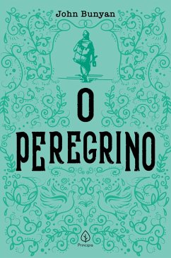 O peregrino - Bunyan, John