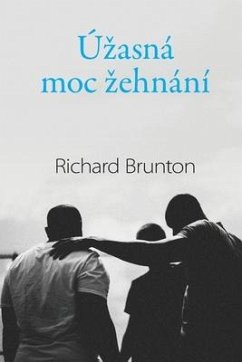 Úzasná moc zehnání - Brunton, Richard