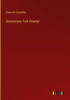 Dictionnaire Turk-Oriental - Courteille, Pavet de