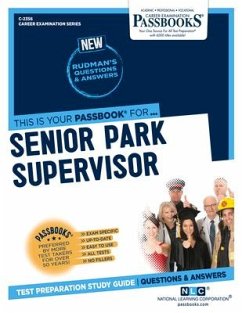 Senior Park Supervisor (C-2356): Passbooks Study Guide Volume 2356 - National Learning Corporation