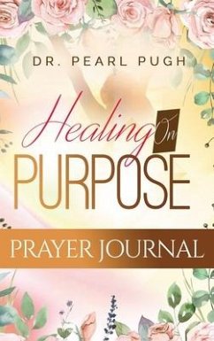 Healing On Purpose - Pugh