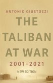 The Taliban at War: 2001 - 2021