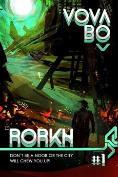 Rorkh: Book 1: LitRPG Series - Bo, Vova