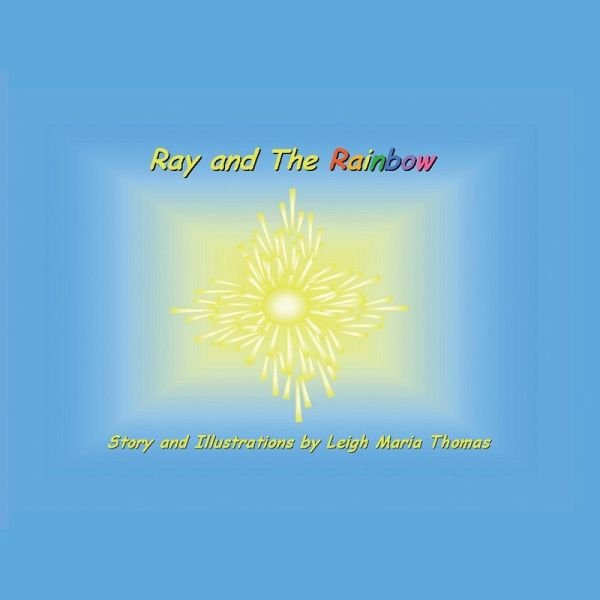 Ray and the Rainbow