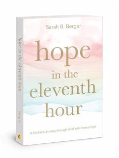 Hope in the 11th Hour - Berger, Sarah B