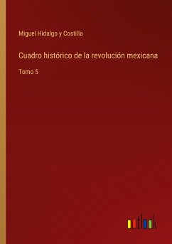 Cuadro histórico de la revolución mexicana