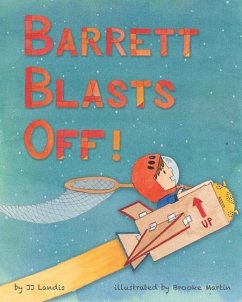 Barrett Blasts Off - Martin, Brooke; Landis, Jj
