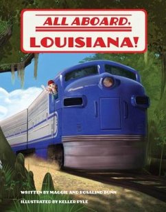 All Aboard, Louisiana! - Maggie; Bunn, Rosalind; Pyle, Keller