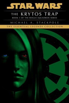 The Krytos Trap: Star Wars Legends (Rogue Squadron) - Stackpole, Michael A.