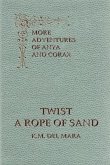 Twist a Rope of Sand, More Adventures of Anya and Corax