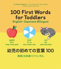 100 First Words for Toddlers: English-Japanese Bilingual - Yannuzzi, Jayme
