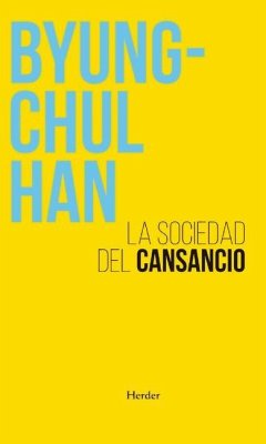 Sociedad del Cansancio, La - Han, Byung-Chul