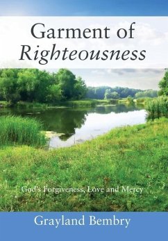 Garment of Righteousness - Bembry, Grayland