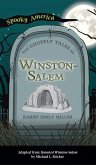 Ghostly Tales of Winston-Salem