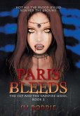 Paris Bleeds: The Cop and the Vampire Series, Book 2