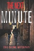 The Next Minute: Love, affairs double crossing and espionage