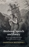 Birdsong, Speech and Poetry: The Art of Composition in the Long Nineteenth Century