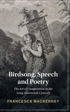 Birdsong, Speech and Poetry - Mackenney, Francesca (University of Leeds)