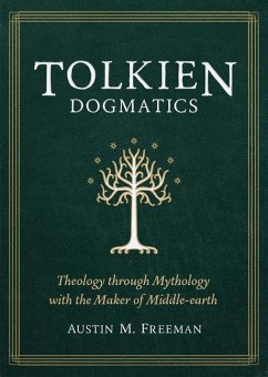 Tolkien Dogmatics - Freeman, Austin