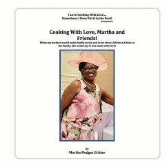 Cooking with Love, Martha and Friends! - Gritter, Martha Hodges