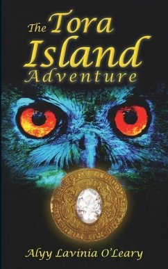 The Tora Island Adventure - O'Leary, Alyy Lavinia