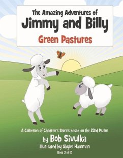 The Amazing Adventures of Jimmy and Billy: Green Pastures Volume 3 - Sivulka, Bob