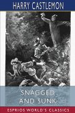 Snagged and Sunk (Esprios Classics)