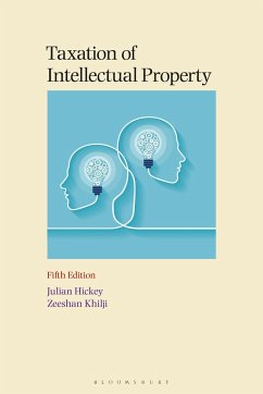 Taxation of Intellectual Property - Hickey, Julian; Khilji, Zeeshan