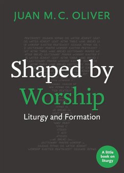 Shaped by Worship - Oliver, Juan M C