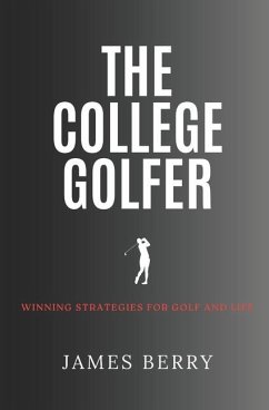 The College Golfer - Berry, James