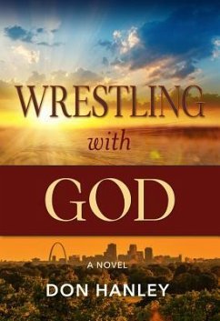 Wrestling with God - Hanley, Don