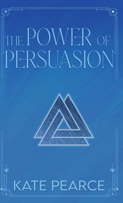 The Power of Persuasion - Pearce, Kate