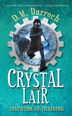 The Crystal Lair - Darroch, D. M.