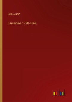 Lamartine 1790-1869 - Janin, Jules