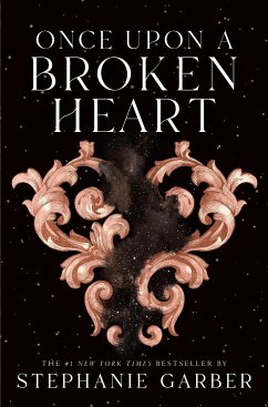 Once Upon a Broken Heart - Garber, Stephanie