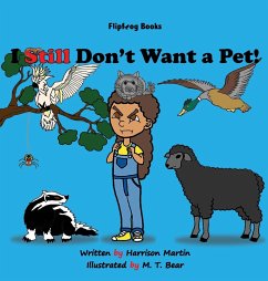 I Still Don't Want a Pet! - Martin, Harrison