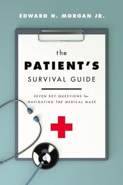 The Patient's Survival Guide - Morgan, Edward H